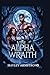 The Alpha Wraith: A Forbidden Love, an Alpha's Fate, and the Dark Secrets of the Werewolf Legacy