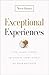Exceptional Experiences by Neen James