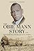 The Obie Mann Story and the...