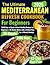 The Ultimate Mediterranean Refresh Cookbook: 2000 Days of Quick & Heart-Healthy Recipes for Beginners | 30-Minute Dishes with a 6-Week Plan for a Vibrant Lifestyle