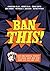 Ban This!: How One School F...