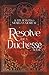 Resolve of a Duchesse (Vassetre)