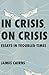 In Crisis, On Crisis by James Cairns