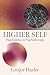 Higher Self by Gregor Hasler