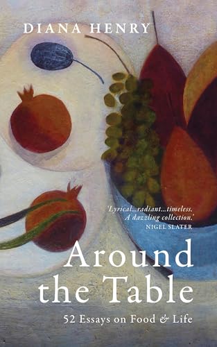 Around the Table: 52 Essays on Food and Life (Hardcover)