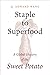 Staple to Superfood by Q. Edward Wang