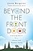 Beyond the Front Door by Josée  Bergeron