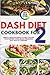Easy Dash Diet Cookbook for...