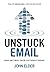 Unstuck Email: Email Isn't ...