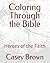 Coloring Through the Bible:...