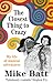 The Closest Thing to Crazy:...