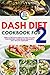 Easy Dash Diet Cookbook for...