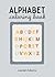 Alphabet coloring book: A t...