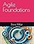 Agile Foundations