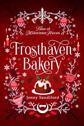Frosthaven Bakery (Tales of Midwinter Haven #2)