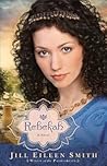 Book cover for Rebekah (Wives of the Patriarchs Book #2)