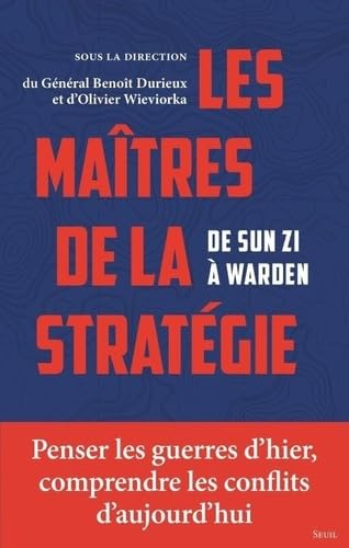 Les Maîtres de la stratégie: De Sun Zi à Warden (Paperback)