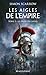 Les Aigles de l'Empire, T5 : La Proie de l'Aigle