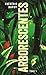Arborescentes (Arborescentes #1)