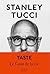 Taste: Le Goût de la vie