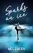 Sparks on ice