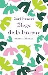 Eloge de la lenteur