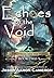 Echoes of the Void: A High ...
