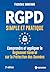 RGPD simple et pratique: Co...