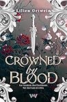 Crowned by Blood:...