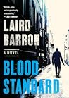 Blood Standard by Laird Barron