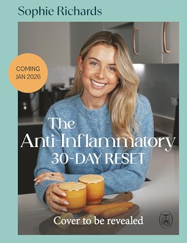 The Anti-Inflammatory 30-day Reset: The Instant #1 Sunday Times Bestseller that will Transform Your Health for Good (Kindle Edition)