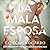 La mala esposa