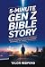 5-Minute Gen Z Bible Story by TALON REDFORD