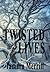 Twisted Lives