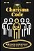 Charisma Code: Win People Over Without Changing Who You Are: The Effortless Way to Build Confidence, Connect Deeply, and Influence with Ease