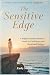 THE SENSITIVE EDGE: A Highl...