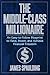The Middle-Class Millionair...