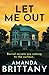 Let Me Out by Amanda Brittany