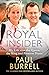 The Royal Insider by Paul Burrell
