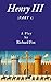 HENRY III (Part 1) by Richard   Fox