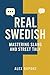 Real Swedish – Mastering Slang and Street Talk (Learning Swedish)