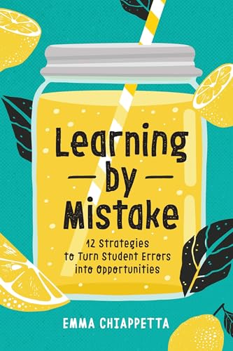 Learning by Mistake: 12 Strategies to Turn Student Errors into Opportunities (Paperback)