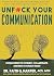 Unfuck Your Communication: Using Science to Connect, Collaborate, and Make Yourself Heard (5-Minute Therapy)