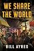 We Share the World by Bill Ayres We Share the World by Bill Ayres