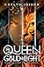 The Queen of Gold and Light: Wars of Light Trilogy Book One