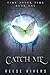 Catch Me (Time After Time #1)