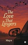 The Love That Lingers The Love That Lingers