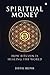 Spiritual Money by Digital Deepak