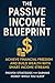 The Passive Income Blueprint by Tom Lee