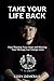 Take Your Life Back: How Showing Your Heart and Wearing Your Message Can Change Lives